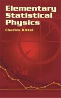 Elementary Statistical Physics - Charles Kittel - Libro Dover Publications Inc., Dover Books on Physics | Libraccio.it