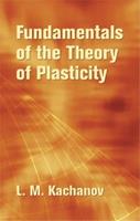 Foundations of the Theory of Plasti - L M Kachanov - Libro Dover Publications Inc., Dover Civil and Mechanical Engineering | Libraccio.it