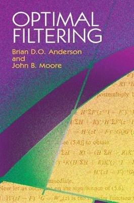 Optimal Filtering - Brian D O Anderson - Libro Dover Publications Inc., Dover Books on Electrical Engineering | Libraccio.it