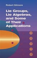 Lie Groups, Lie Algebras & Some of Their Applications - Robert Gilmore - Libro Dover Publications Inc., Dover Books on Mathema 1.4tics | Libraccio.it