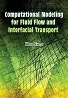 Computational Modeling for Fluid Flow and Interfacial Transport - Wei Shyy - Libro Dover Publications Inc., Dover Civil and Mechanical Engineering | Libraccio.it