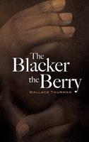 The Blacker the Berry - Wallace Thurman - Libro Dover Publications Inc. | Libraccio.it