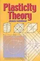 Plasticity Theory - Jacob Lubliner - Libro Dover Publications Inc., Dover Books on Engineering | Libraccio.it