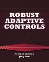 Robust Adaptive Controls - Ioannou - Libro Dover Publications Inc., Dover Books on Electrical Engineering | Libraccio.it