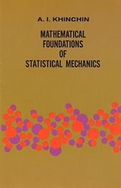Mathematical Foundations of Statistical Mechanics