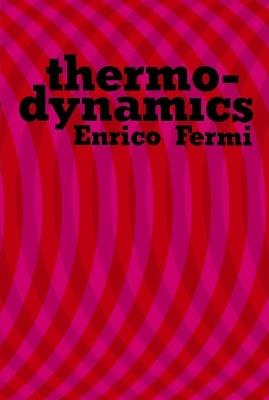 Thermodynamics - Enrico Fermi, Gia Gia - Libro Dover Publications Inc., Dover Books on Physics | Libraccio.it