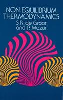 Non-Equilibrium Thermodynamics - S.R.De Groot - Libro Dover Publications Inc., Dover Books on Physics | Libraccio.it