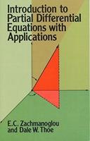 Introduction to Partial Differential Equations with Applications - E. C. Zachmanoglou, Dale W. Thoe - Libro Dover Publications Inc., Dover Books on Mathema 1.4tics | Libraccio.it