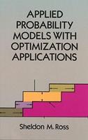 Applied Probability Models with Optimization Applications - Sheldon M. Ross - Libro Dover Publications Inc., Dover Books on Mathema 1.4tics | Libraccio.it