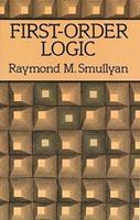 First-Order Logic - Raymond M. Smullyan - Libro Dover Publications Inc., Dover Books on Mathema 1.4tics | Libraccio.it