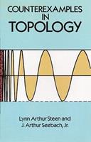 Counterexamples in Topology - Lynn Arthur Steen, J. A. Seebach - Libro Dover Publications Inc., Dover Books on Mathema 1.4tics | Libraccio.it
