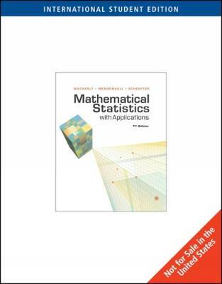 Mathematical Statistics with Applications, International Edition - Dennis Wackerly, William Mendenhall, Richard Scheaffer - Libro Cengage Learning, Inc | Libraccio.it