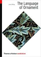 The Language of Ornament - James Trilling - Libro Thames & Hudson Ltd, World of Art | Libraccio.it