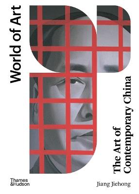 The Art of Contemporary China - Jiang Jiehong - Libro Thames & Hudson Ltd, World of Art | Libraccio.it