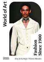 Fashion Since 1900 - Valerie Mendes, Amy de La Haye - Libro Thames & Hudson Ltd, World of Art | Libraccio.it