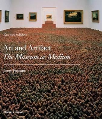 Art and Artifact - James Putnam - Libro Thames & Hudson Ltd | Libraccio.it