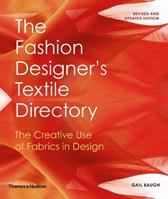 The Fashion Designer's Textile Directory - Gail Baugh - Libro Thames & Hudson Ltd | Libraccio.it