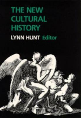The New Cultural History  - Libro University of California Press, Studies on the History of Society and Culture | Libraccio.it