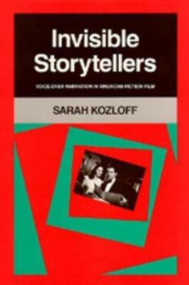 Invisible Storytellers - Sarah Kozloff - Libro University of California Press | Libraccio.it