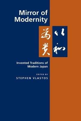 Mirror of Modernity  - Libro University of California Press, Twentieth Century Japan: The Emergence of a World Power | Libraccio.it
