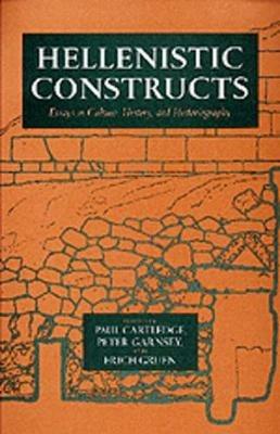 Hellenistic Constructs  - Libro University of California Press, Hellenistic Culture and Society | Libraccio.it
