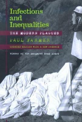Infections and Inequalities - Paul Farmer - Libro University of California Press | Libraccio.it