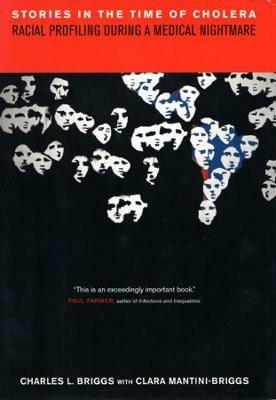 Stories in the Time of Cholera - Charles L. Briggs - Libro University of California Press | Libraccio.it