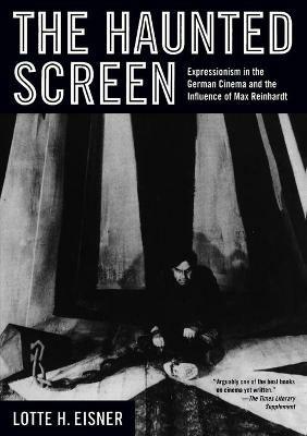 The Haunted Screen - Lotte H. Eisner - Libro University of California Press | Libraccio.it