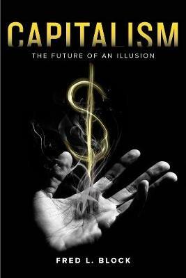 Capitalism - Fred L. Block - Libro University of California Press | Libraccio.it