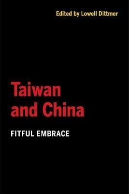 Taiwan and China  - Libro University of California Press | Libraccio.it