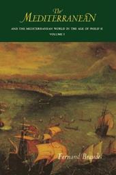 The Mediterranean and the Mediterranean World in the Age of Philip II