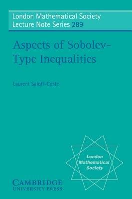 Aspects of Sobolev-Type Inequalities - Laurent Saloff-Coste - Libro Cambridge University Press, London Mathematical Society Lecture Note Series | Libraccio.it