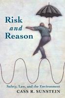 Risk and Reason - Cass R. Sunstein - Libro Cambridge University Press | Libraccio.it