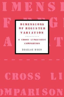 Dimensions of Register Variation - Douglas Biber - Libro Cambridge University Press | Libraccio.it