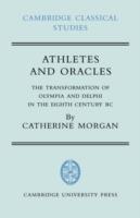 Athletes and Oracles - Catherine Morgan - Libro Cambridge University Press, Cambridge Classical Studies | Libraccio.it