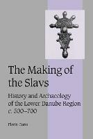 The Making of the Slavs