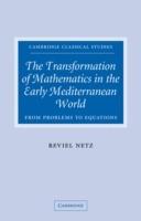 The Transformation of Mathematics in the Early Mediterranean World