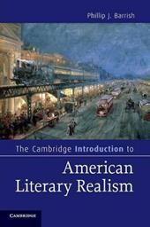 The Cambridge Introduction to American Literary Realism