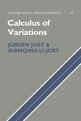 Calculus of Variations - Jürgen Jost, Xianqing Li-Jost - Libro Cambridge University Press, Cambridge Studies in Advanced Mathematics | Libraccio.it
