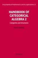 Handbook of Categorical Algebra: Volume 2, Categories and Structures