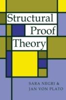 Structural Proof Theory - Sara Negri, Jan von Plato - Libro Cambridge University Press | Libraccio.it