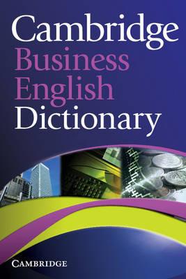 Cambridge Business English Dictionary  - Libro Cambridge University Press, Cambridge Business English Dictionary | Libraccio.it