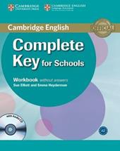 Cambridge English. Complete key for schools. Workbook. Without answers. Con CD-ROM. Con espansione online