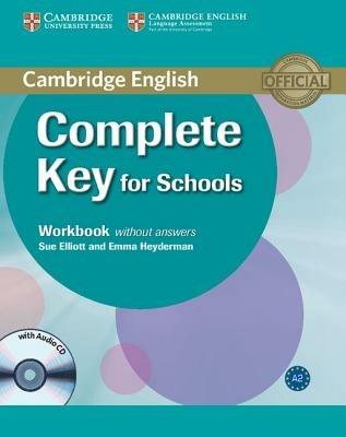 Cambridge English. Complete key for schools. Workbook. Without answers. Per le Scuole superiori. Con CD-ROM. - David McKeegan - Libro Cambridge 2013 | Libraccio.it