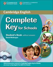 Cambridge English. Complete key for schools. Student's book. Without answers. Con espansione online