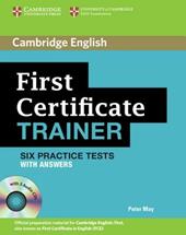 First certificate trainer. Practice tests with answers. Con CD Audio