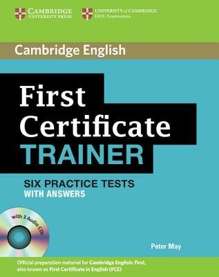 First certificate trainer. Practice tests with answers. Con CD Audio - Peter May - Libro Cambridge 2011 | Libraccio.it
