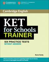KET for school trainer. Practice tests without answers. - Karen Saxby - Libro Cambridge 2011 | Libraccio.it