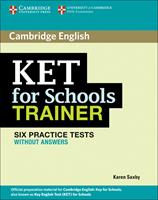 KET for school trainer. Practice tests without answers. Per le Scuole superiori - Karen Saxby - Libro Cambridge 2011 | Libraccio.it