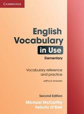 English vocabulary in use. Elementary. Book without answers. Con espansione online